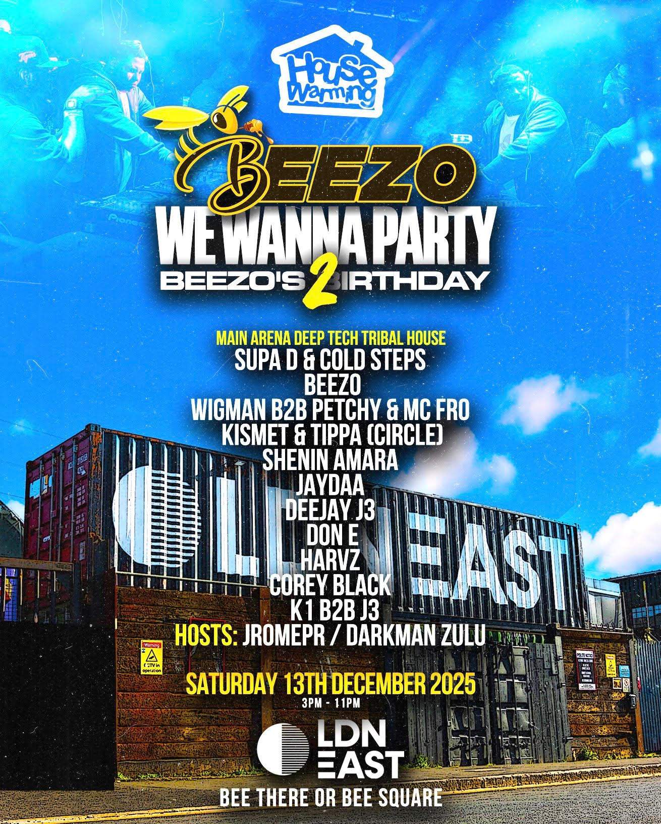 House Warming x Beezo Birthday at LDN East, London