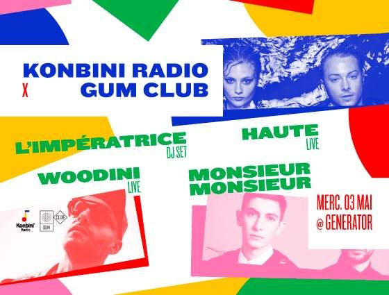 Konbini Radio x Gum Club with Monsieur Monsieur, Haute, Woodini & Guest TBA - フライヤー表