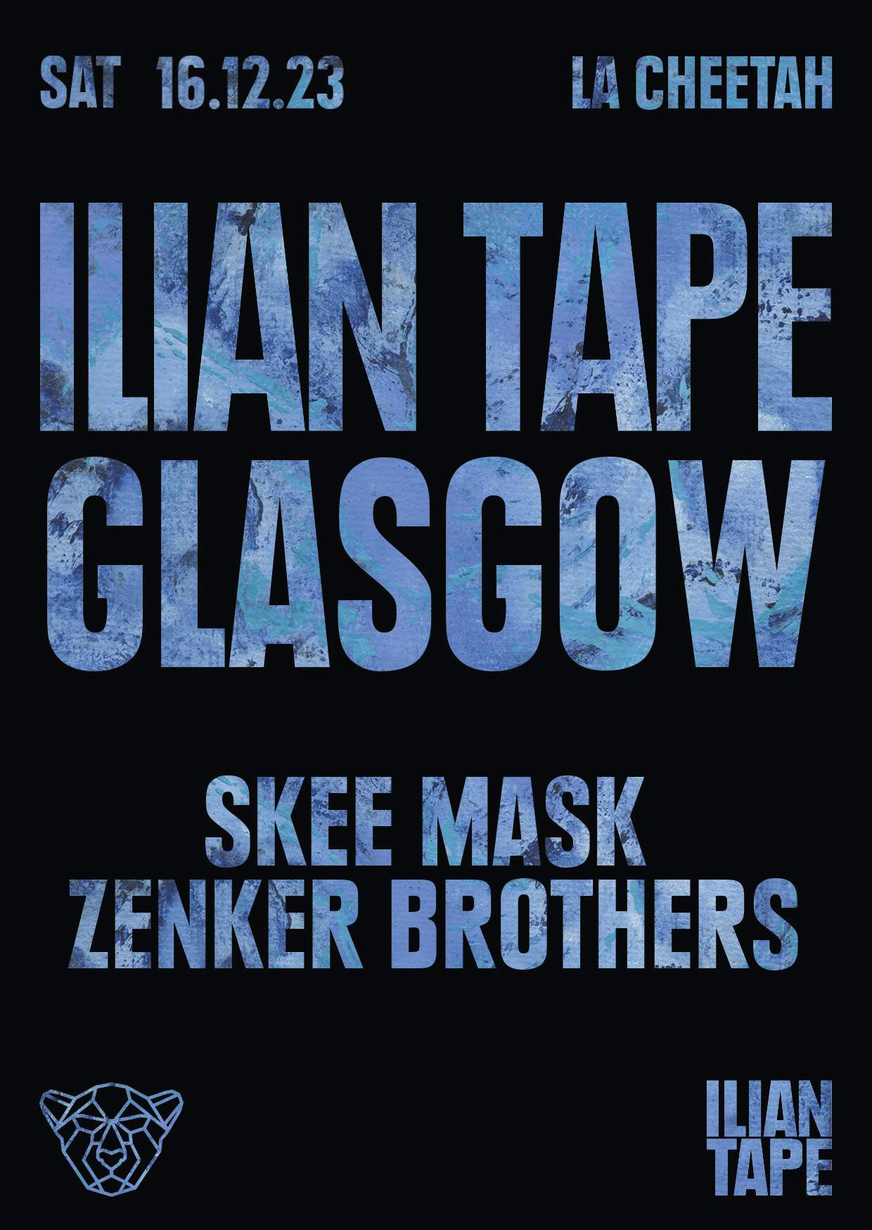 * 50 TICKETS OTD * La Cheetah presents: Ilian Tape with Skee Mask & Zenker Brothers - Página frontal