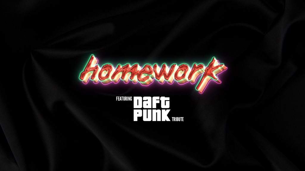 Homework feat. Daft Punk Tribute - フライヤー表