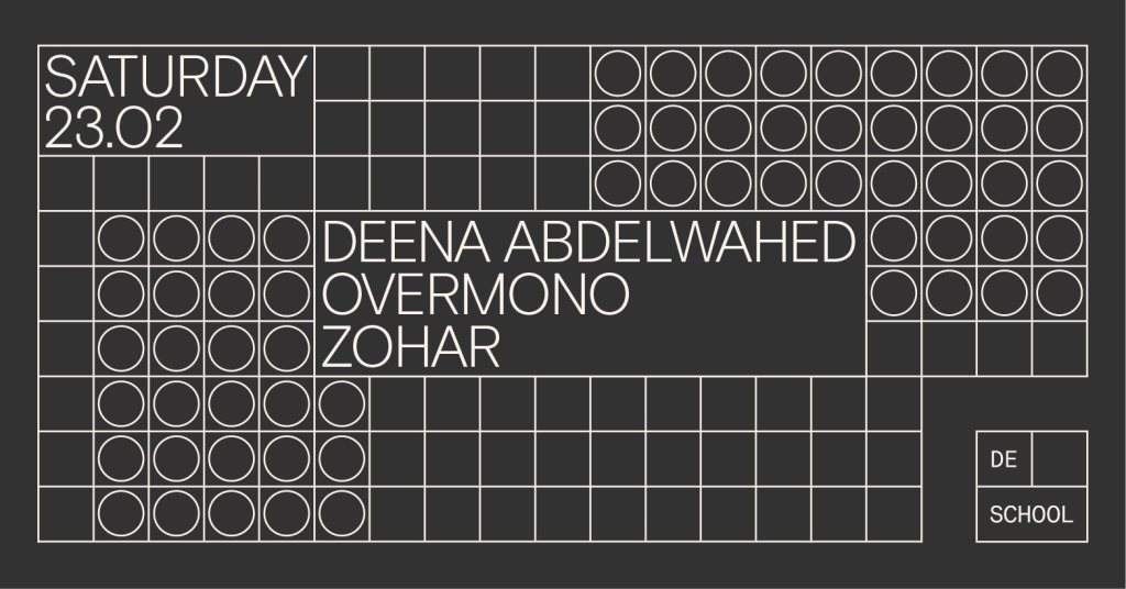 Deena Abdelwahed / Overmono / Zohar - フライヤー表