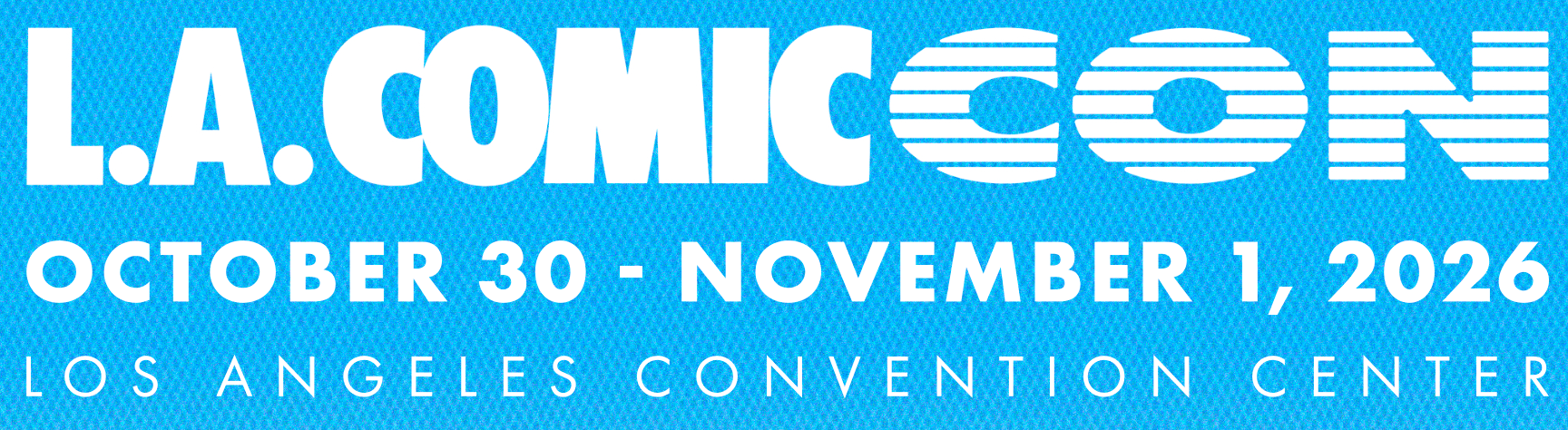 L.A. Comic Con Returns October 30-November 1 For Its 15th Annual Event ...