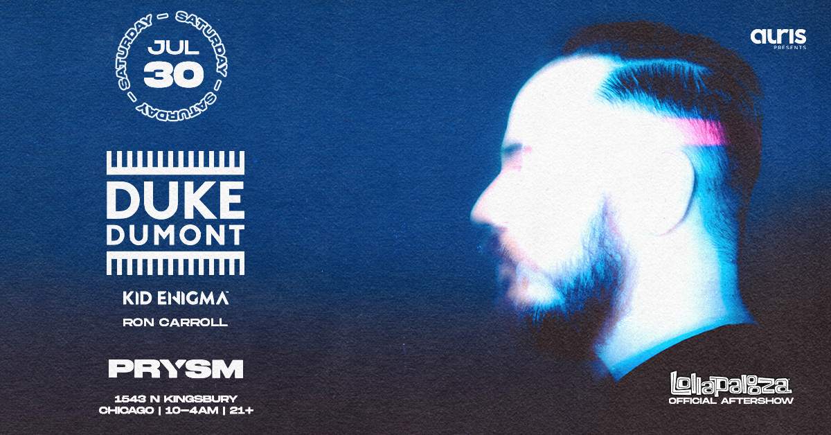 Official Lollapalooza Aftershow: Duke Dumont at PRYSM - Página frontal