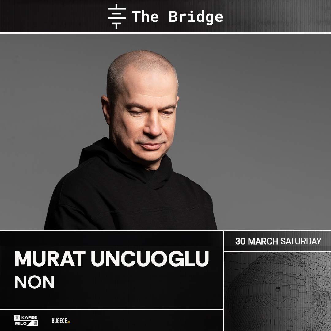 The Bridge presents: Murat Uncuoglu - Página frontal