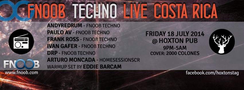 Hoxton Pub presents: Fnoob Techno Live Costa Rica - フライヤー表