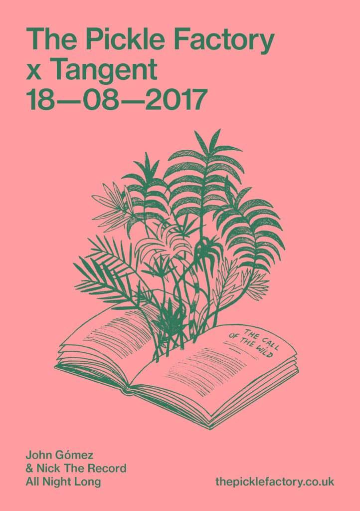 The Pickle Factory x Tangent with John Gómez & Nick The Record at The