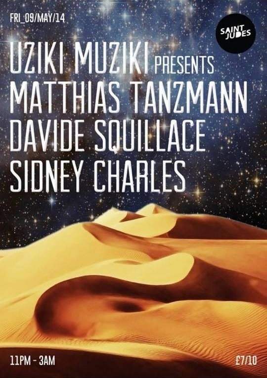 Uziki Muziki with Matthias Tanzmann, Davide Squillace and Sidney Charles - フライヤー表