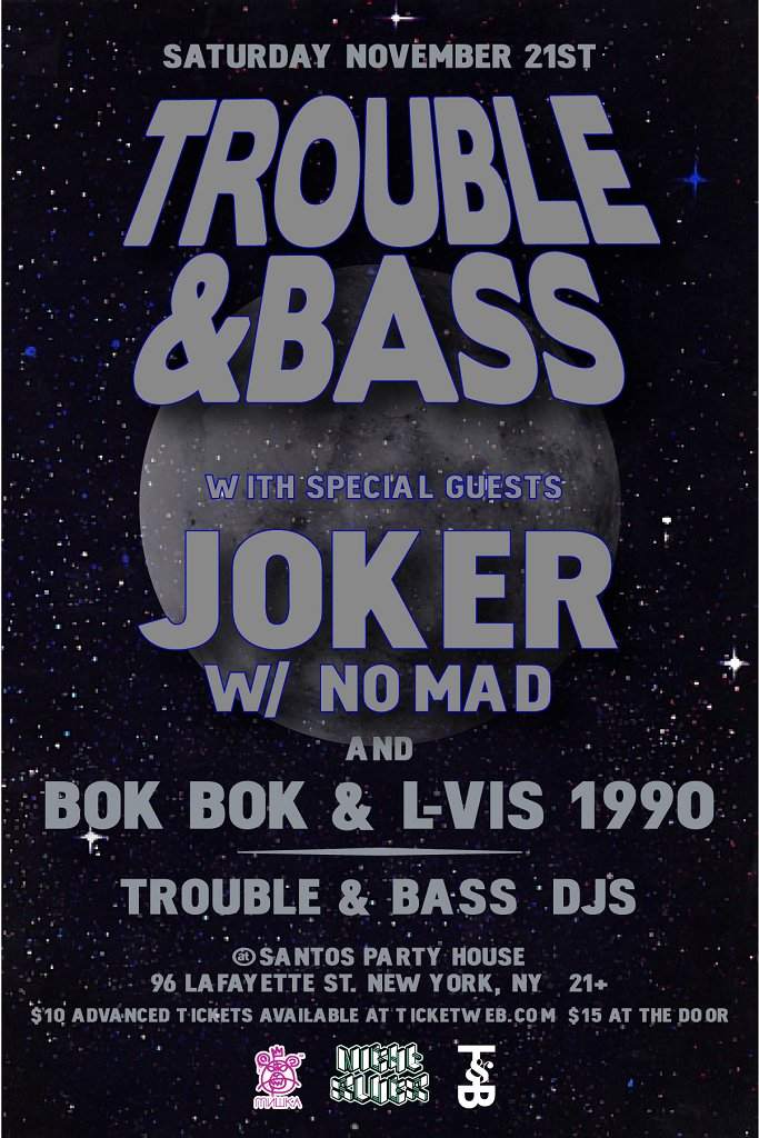 Trouble & Bass presents Joker, Bok Bok & L-Vis - フライヤー表