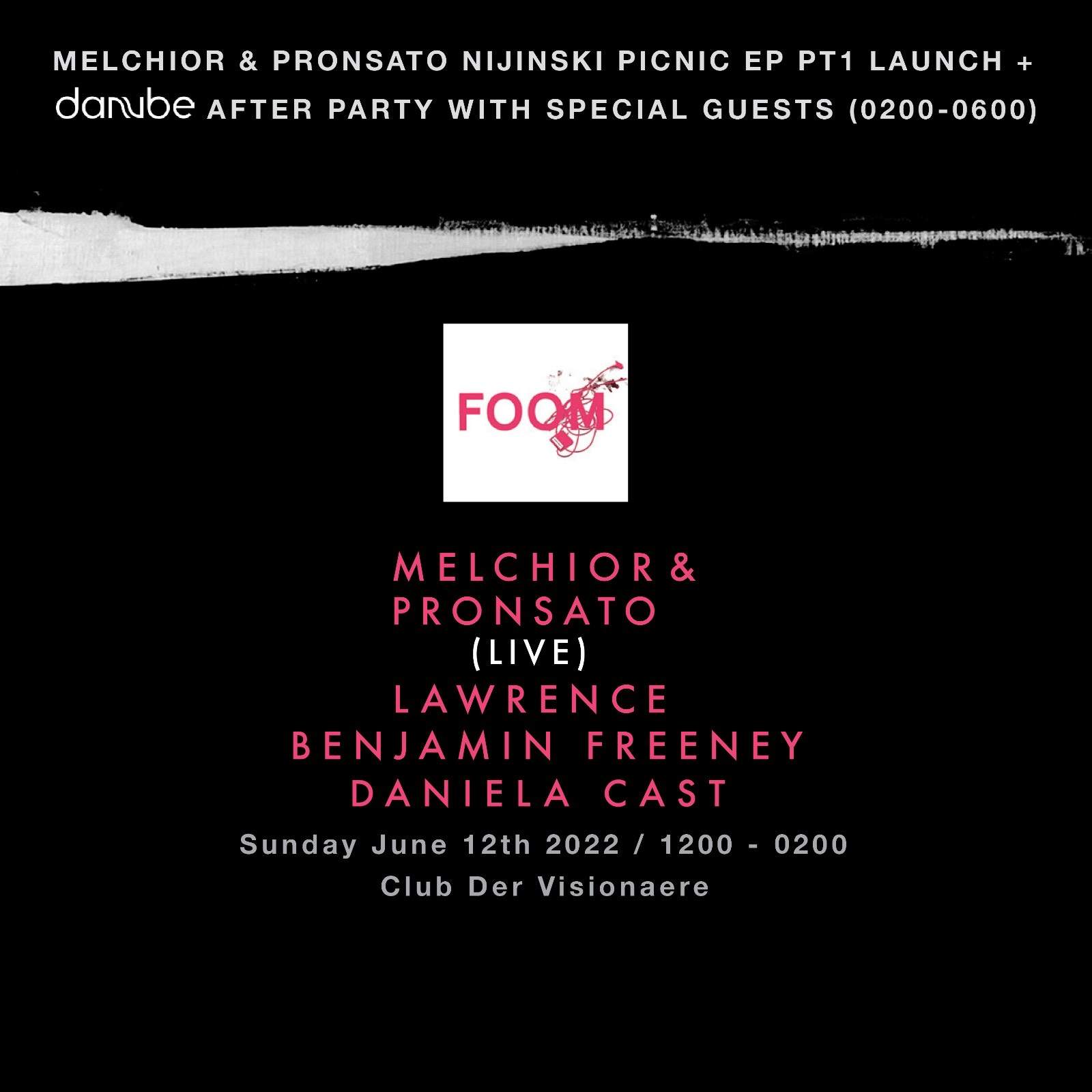 Foom (Melchior & Pronsato EP Launch) + Danube After Party with Special Guests - Página frontal