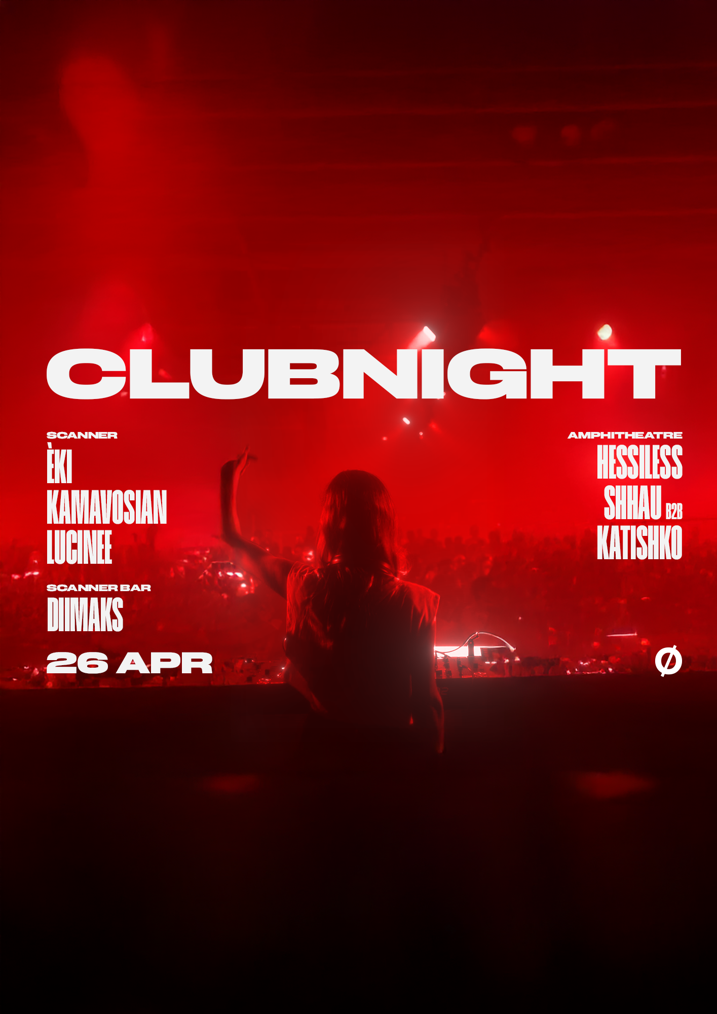 Clubnight with Lucinee, èki, KamavoSian, diimaks, hessIless, Shhau b2b ...