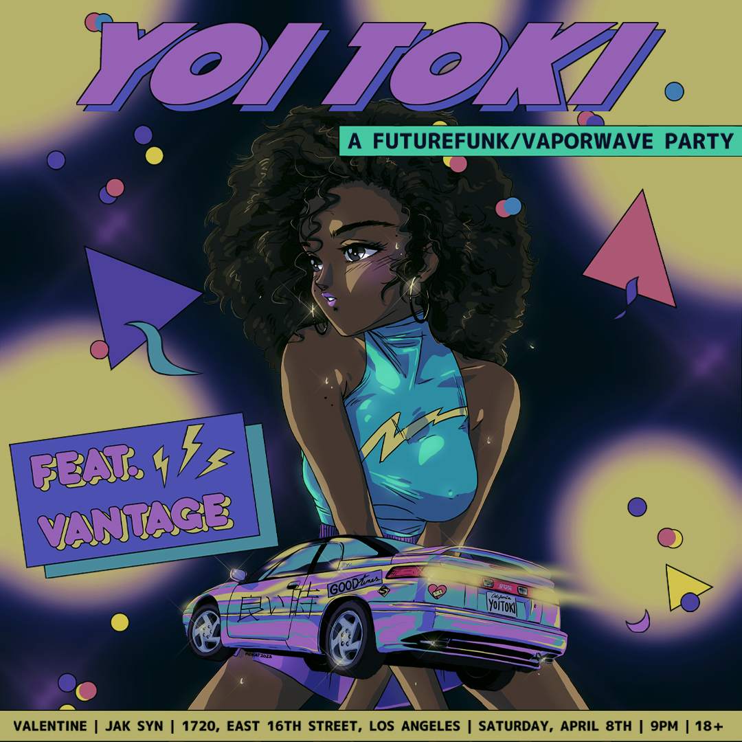 Yoi Toki: A Future Funk Party ft. Vantage at 1720, Los Angeles