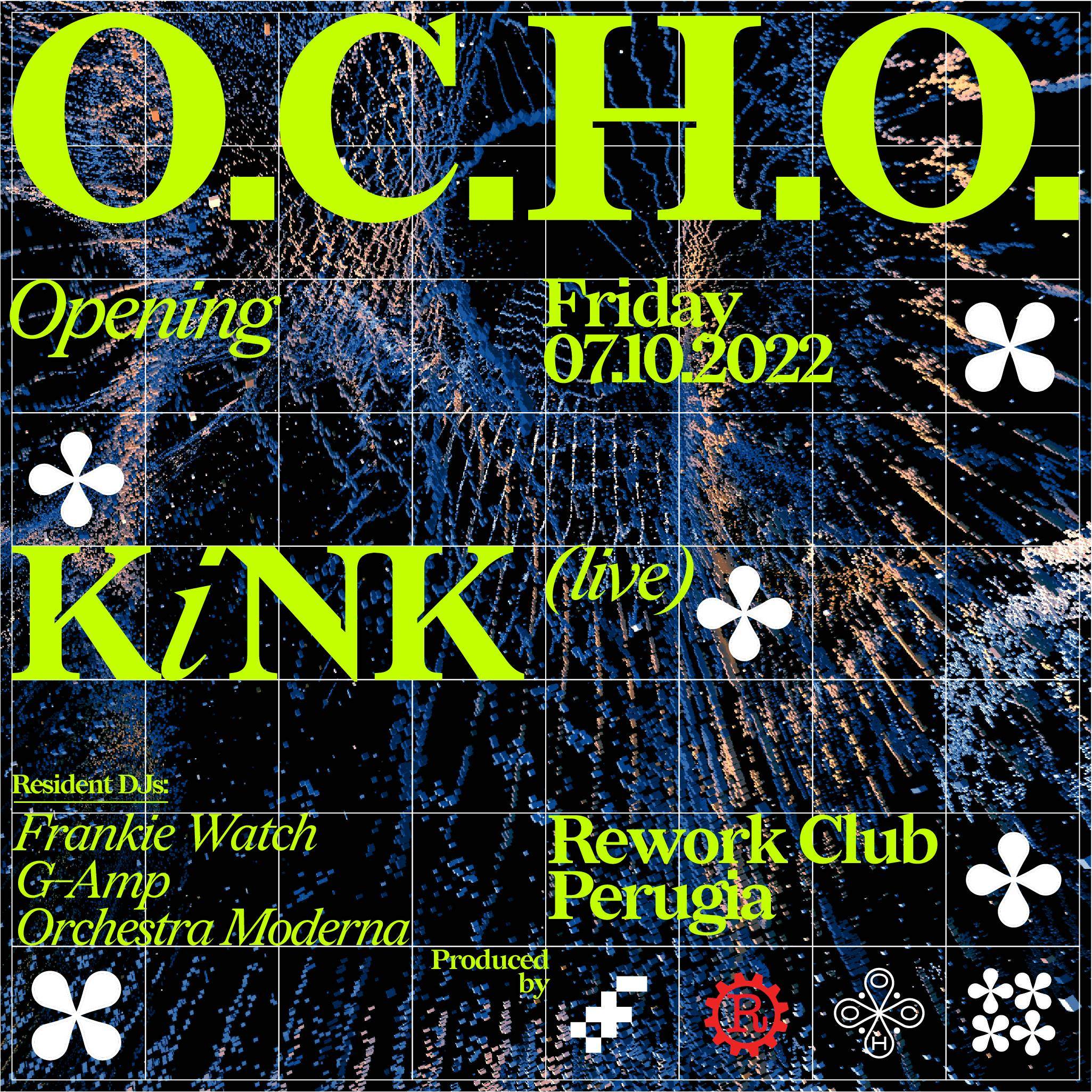 KiNK live - O.C.H.O. opening Club - フライヤー表