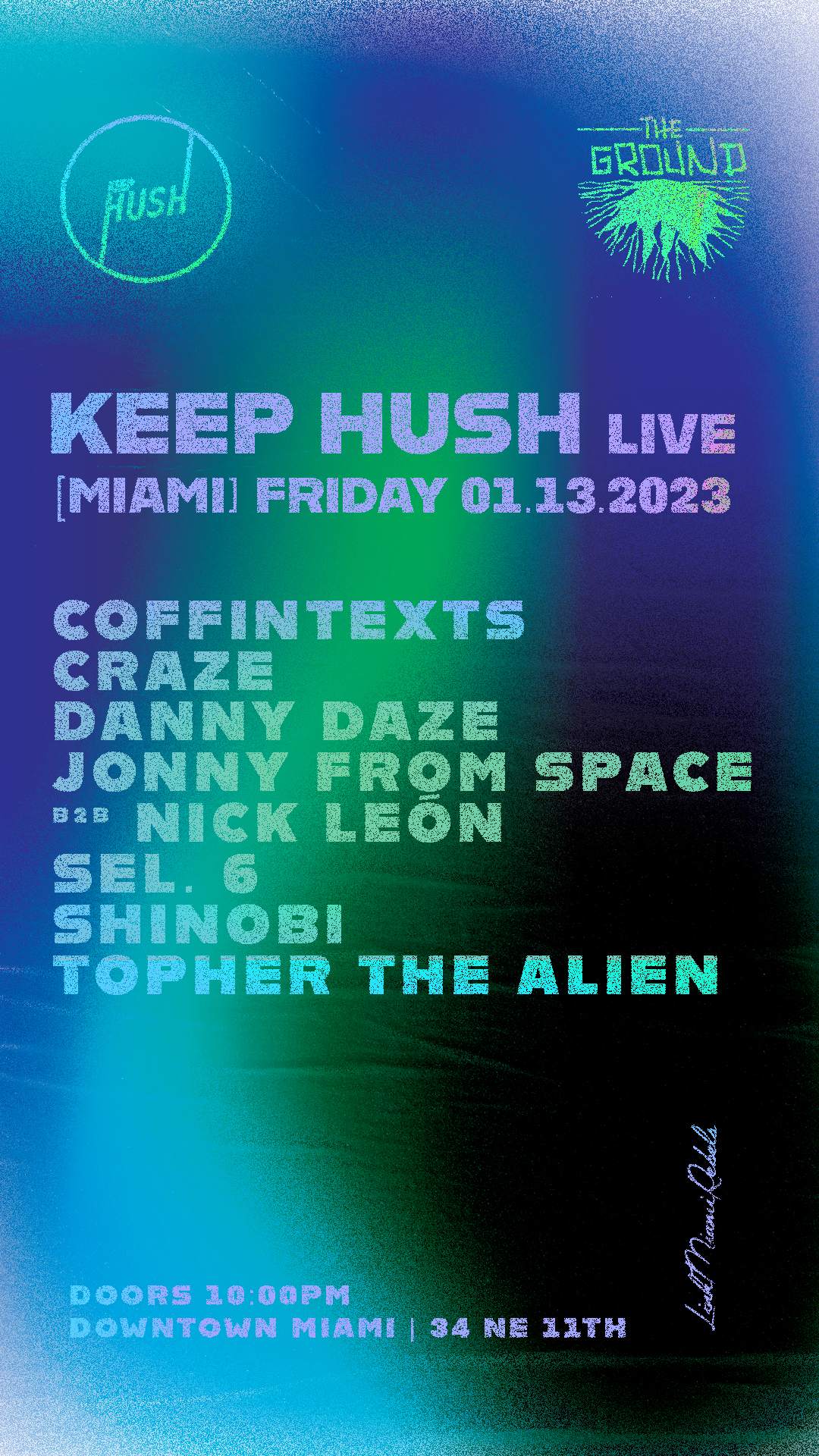 Keep Hush UK at The Ground at The Ground at Club Space, Miami