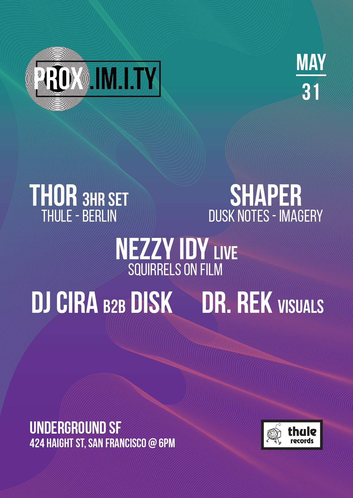 PROX. w// Thor - Shaper - Nezzy Idy LIVE - DJ Cira b2b  Disk - Visuals: Dr.Rek - Página frontal