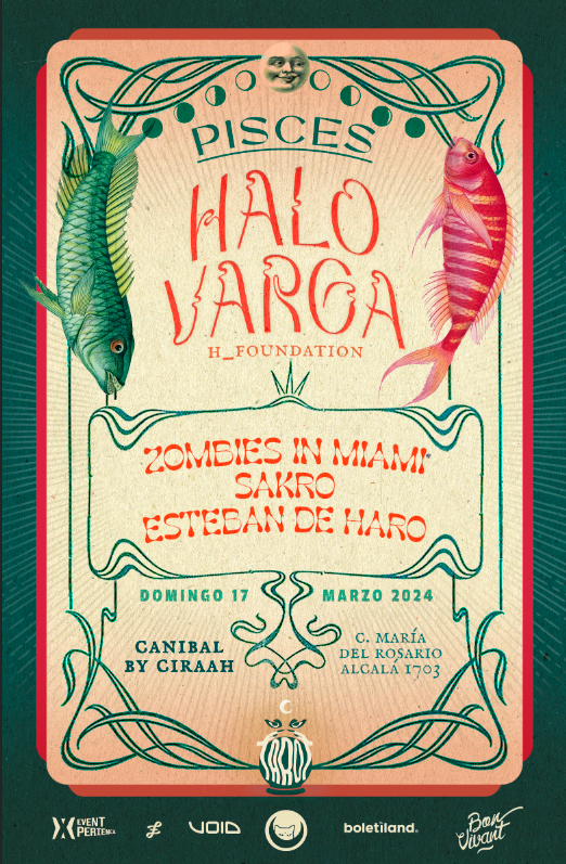 Pisces: Halo Varga, Zombies In Miami, Sakro & Esteban De Haro - フライヤー表