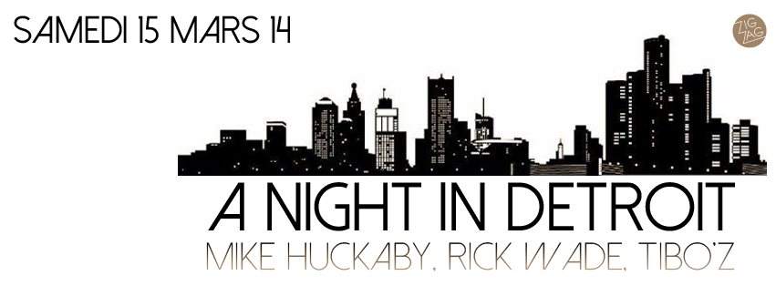 A Night in Detroit: Mike Huckaby, Rick Wade & Tibo'z - Página frontal