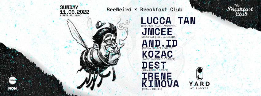 BeeWeird X Breakfast Club at YARD(Block 33) - フライヤー表