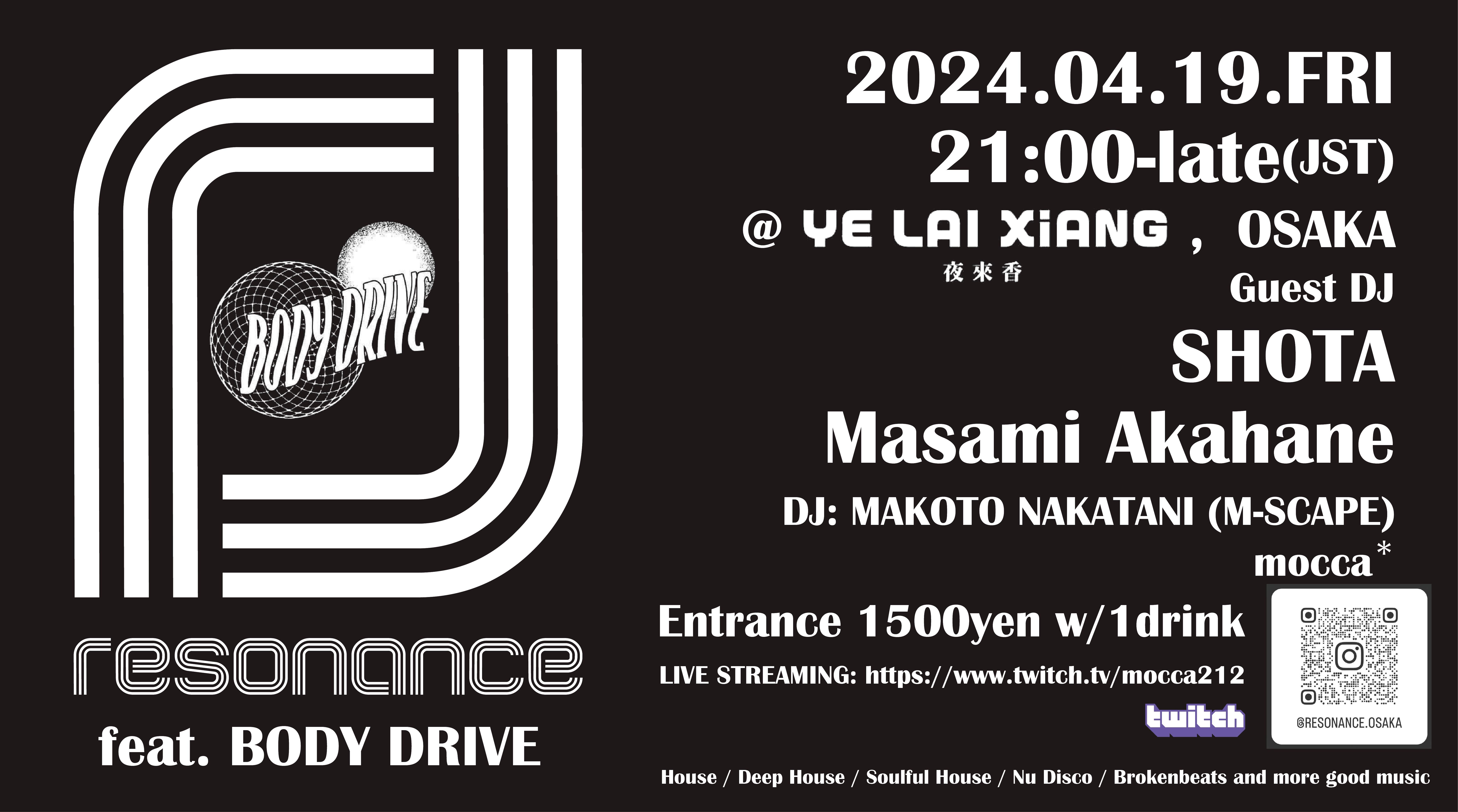 RESONANCE feat. BODY DRIVE bei 夜来香 Ye LAI Xiang Osaka Shinsaibashi, Kinki