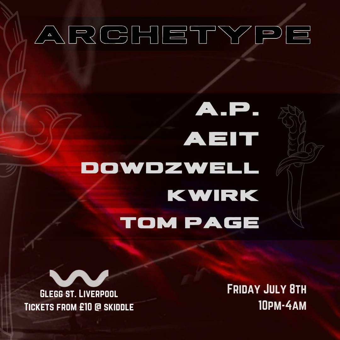 Archetype: A.P, Aeit, DOWDZWELL and more - フライヤー表