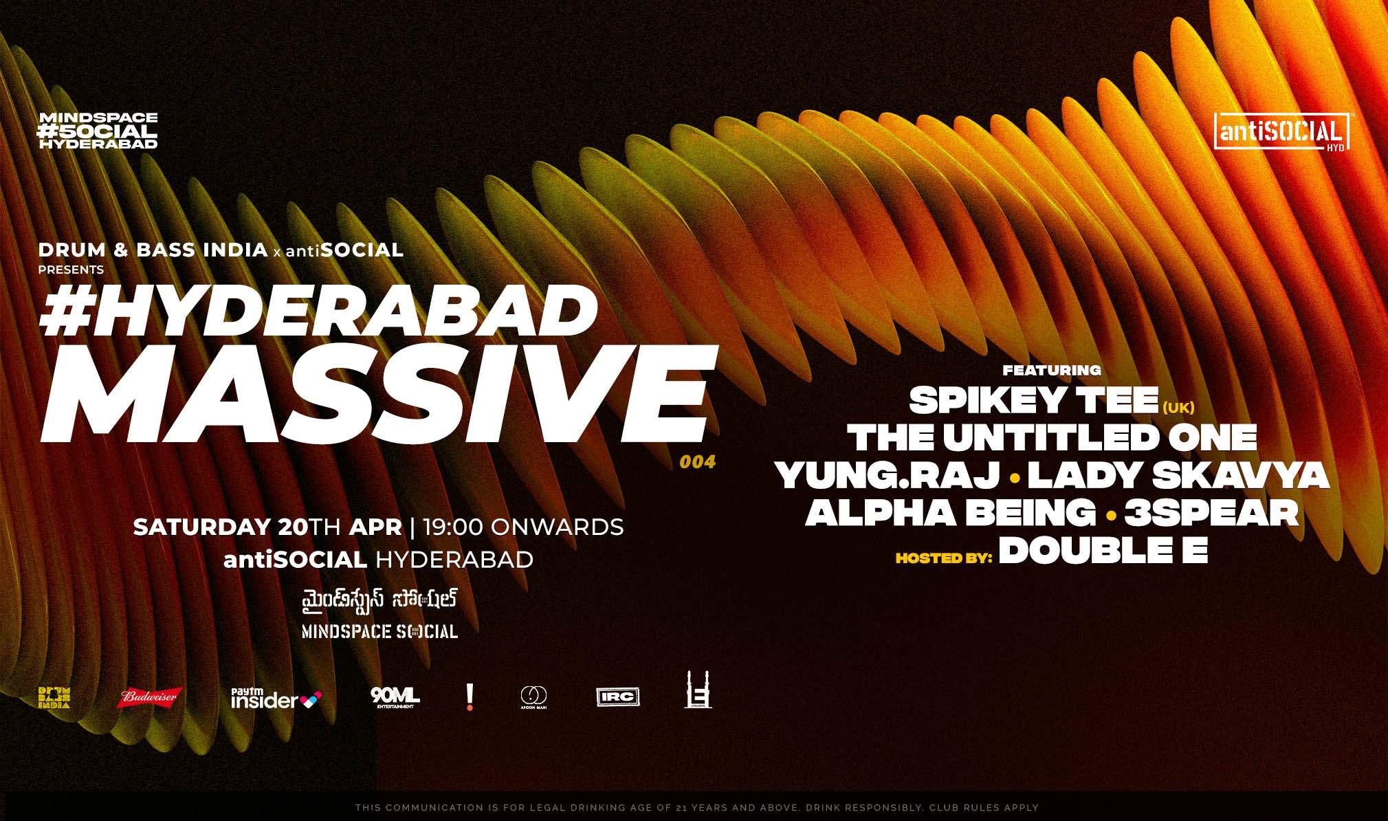 DnBIndia presents - #HyderabadMassive 004 at antiSOCIAL [HYD] (#SpikeyTeeIndiaTour2024) - フライヤー表
