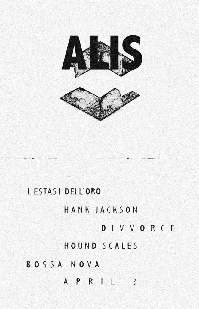 Alis, L'estasi Dell'oro, Hank Jackson, Hound Scales & Divvorce - フライヤー表