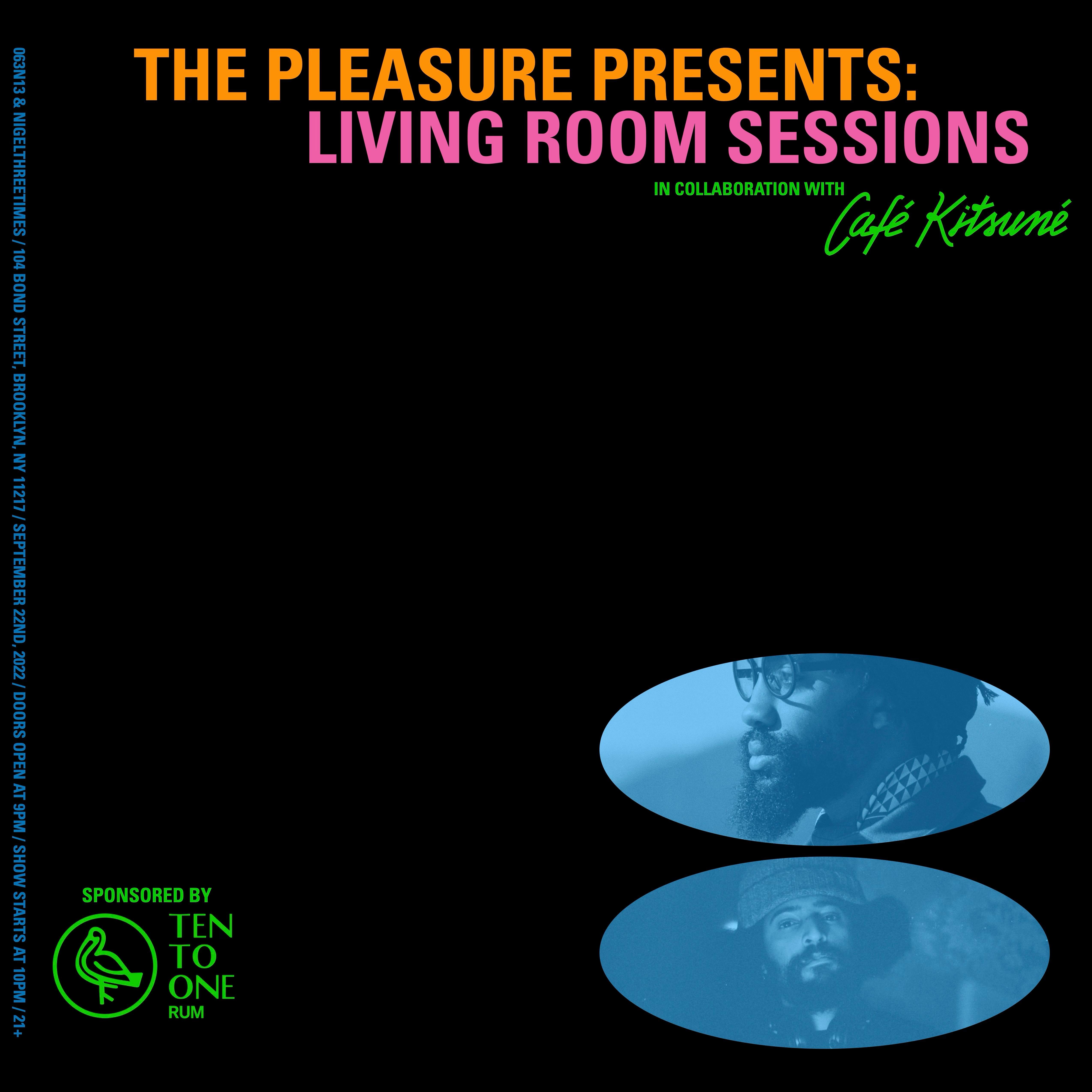 The Pleasure presents: Living Room Sessions - フライヤー表