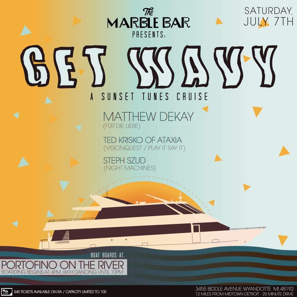 Marble Bar presents: Get Wavy w Matthew Dekay / a Sunset Tunes Cruise / Boat Party - Página frontal