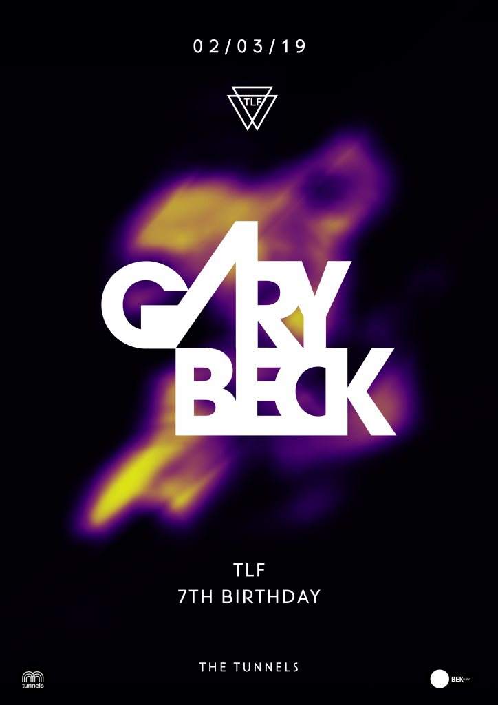 TLF 7th Birthday: Gary Beck - フライヤー表