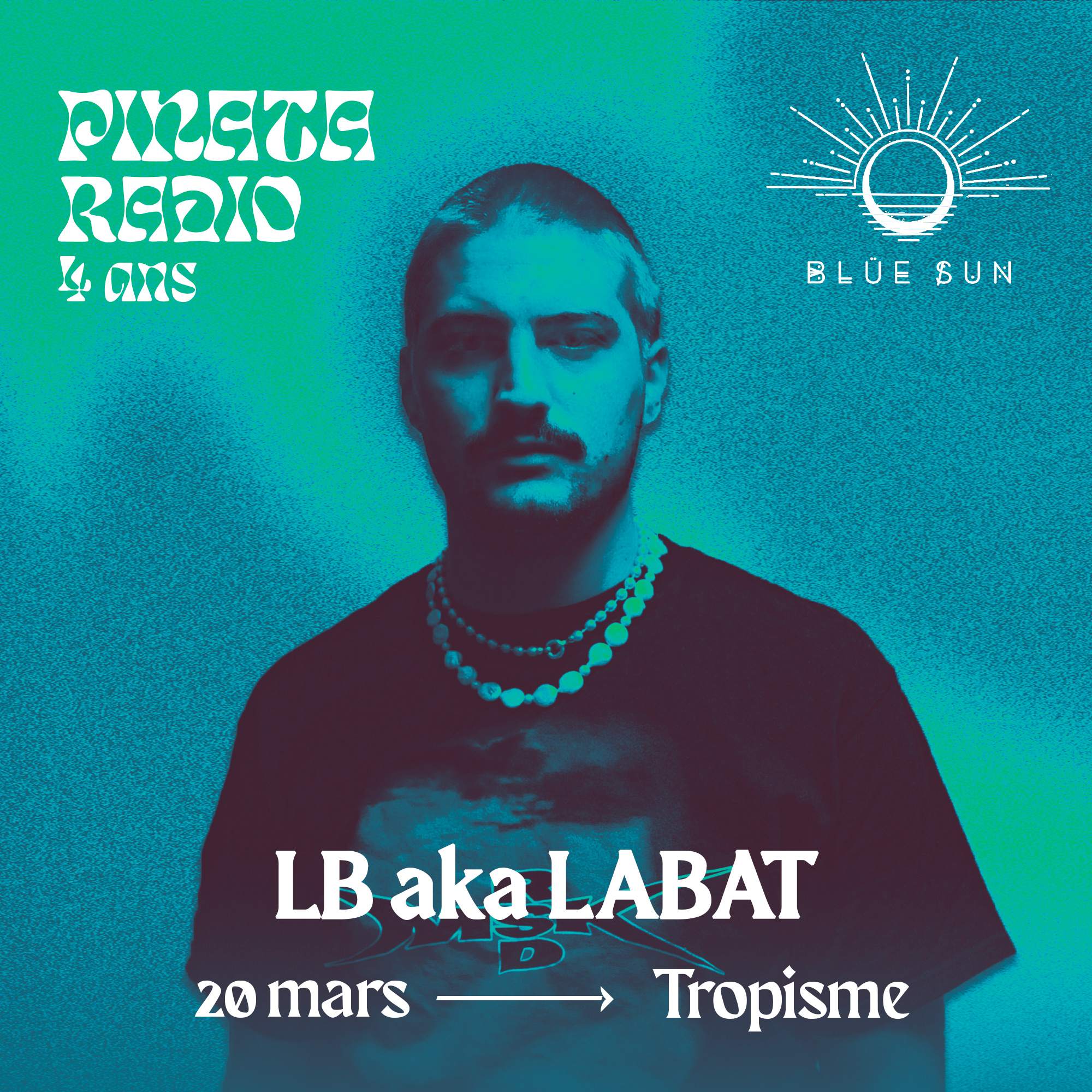 Blue Sun x Piñata Radio 4 ans: Camion Bazar, LB aka LABAT, Maraboutage - フライヤー表