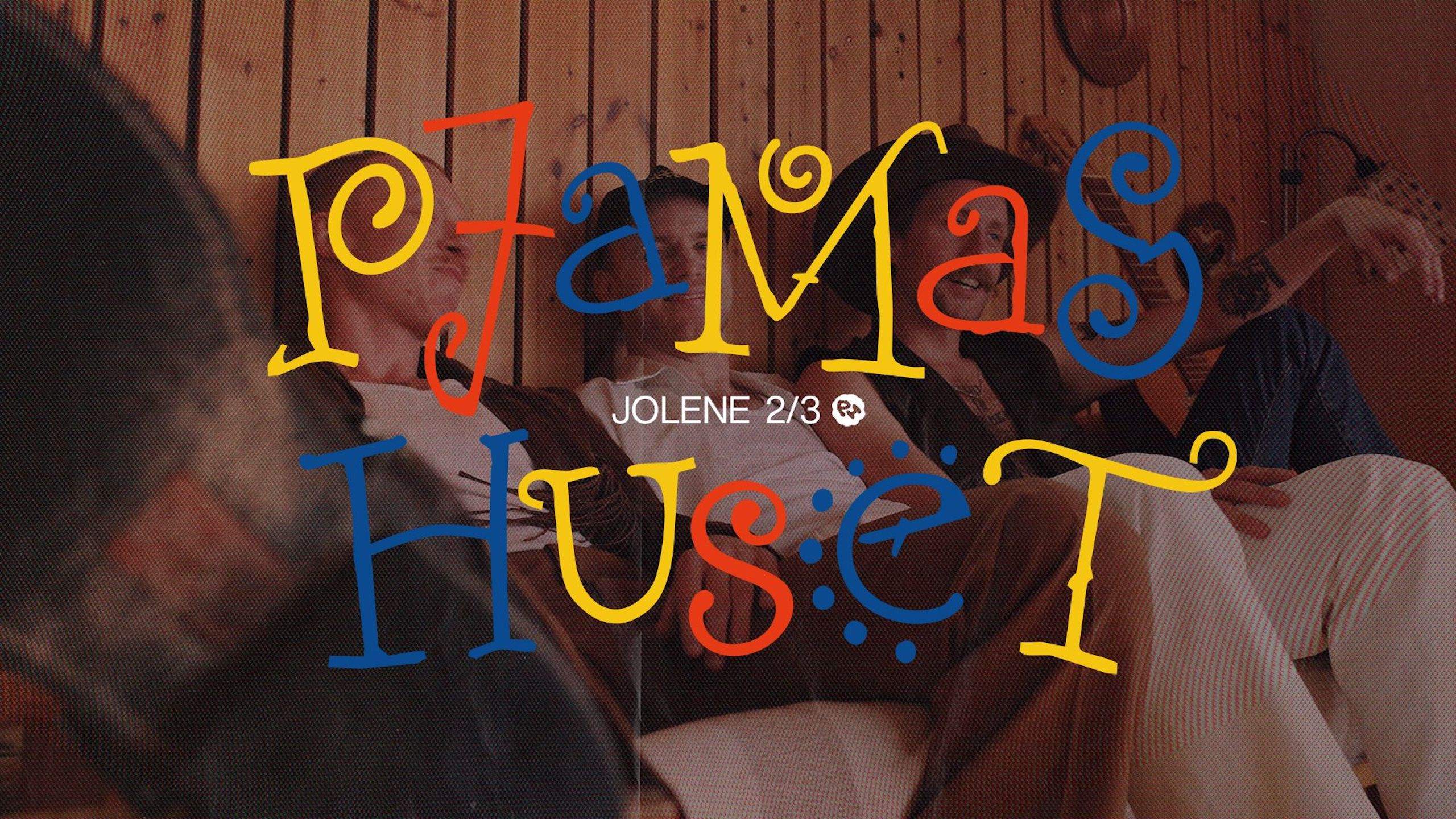 Pjamashuset (SE) at Jolene, Copenhagen