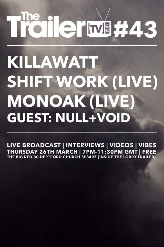 TTV #43 - Killawatt, Shift Work & Monoak - フライヤー表