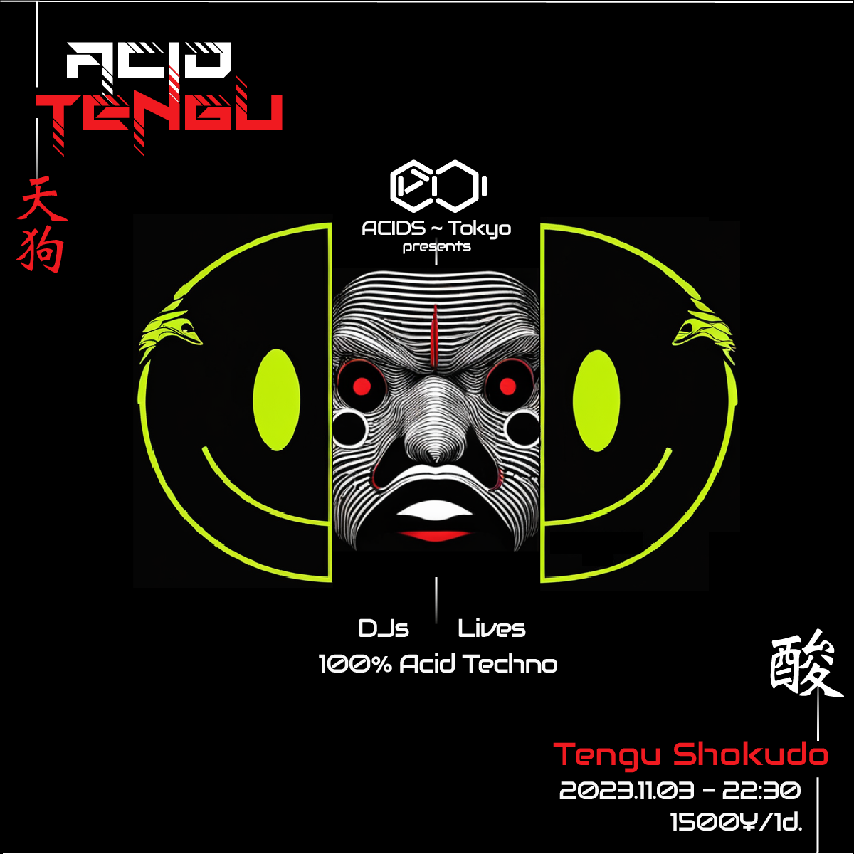 Acid Tengu - 100% Acid Techno - フライヤー表