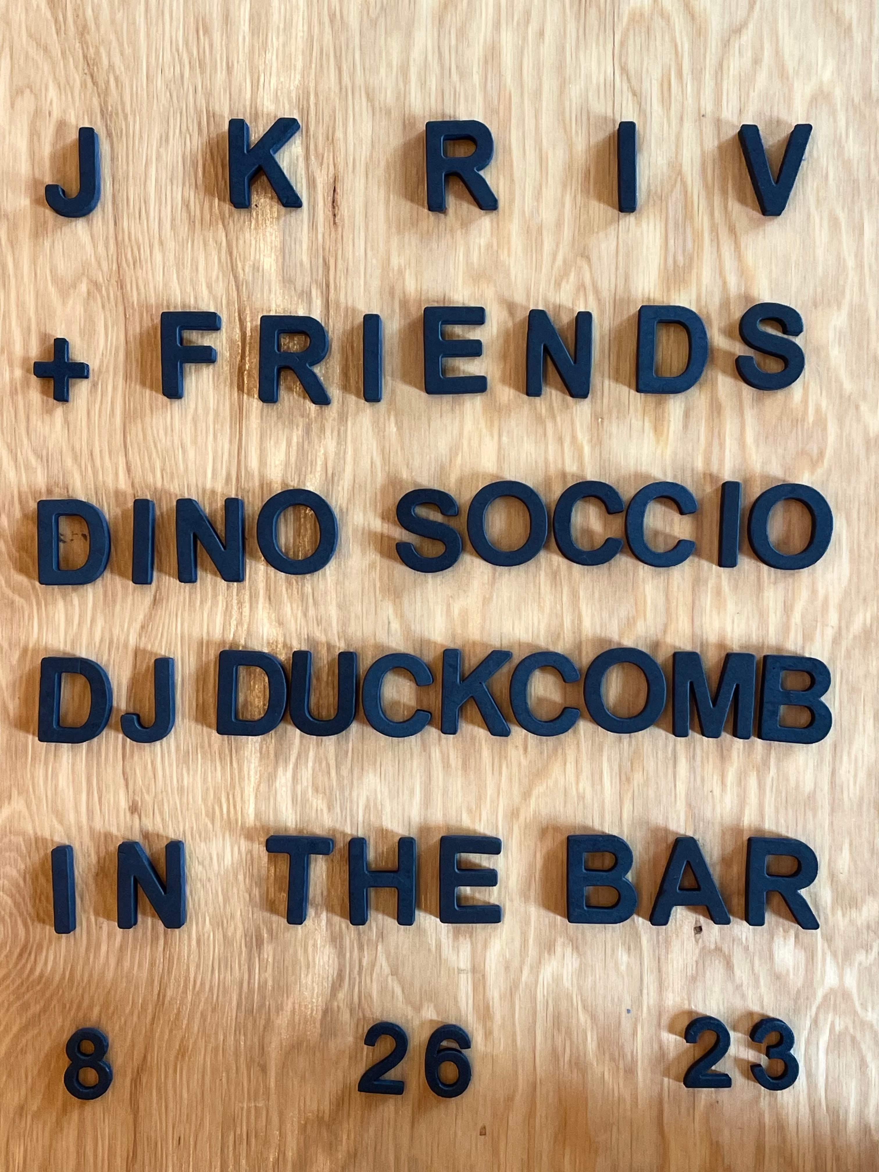 In The Bar: JKriv + Friends: Dino Soccio + DJ Duckcomb - フライヤー表