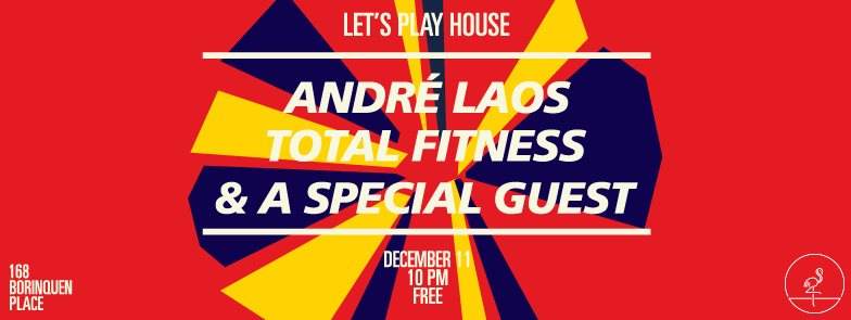 Let's Play House w/ André Laos x Total Fitness x Special Guest - Página frontal
