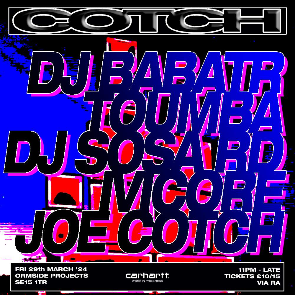 COTCH w/ Dj Babatr (UK Debut), Toumba, DJ SOSA RD, Ivicore & Joe COTCH - フライヤー表