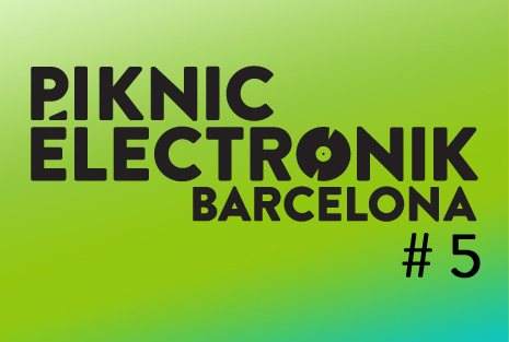 Piknic Electronik Barcelona #5 - フライヤー表
