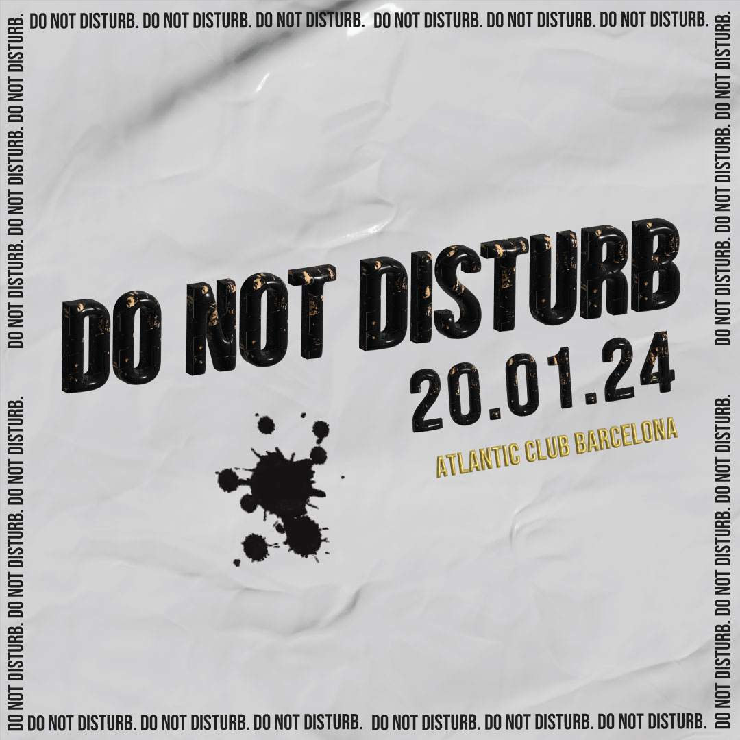 Do Not Disturb pres. Nicolas Caprile, Jamie Coins, DAF (NL), Rodrigo Camino - フライヤー表