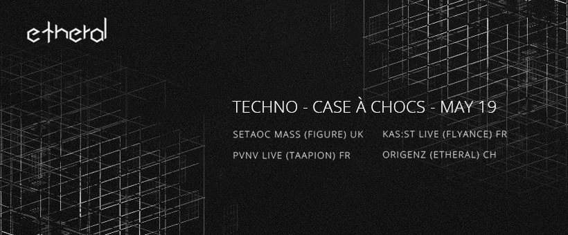 Etheral ± Techno • Setaoc Mass • Kas:st.Live • PVNV.Live - フライヤー表