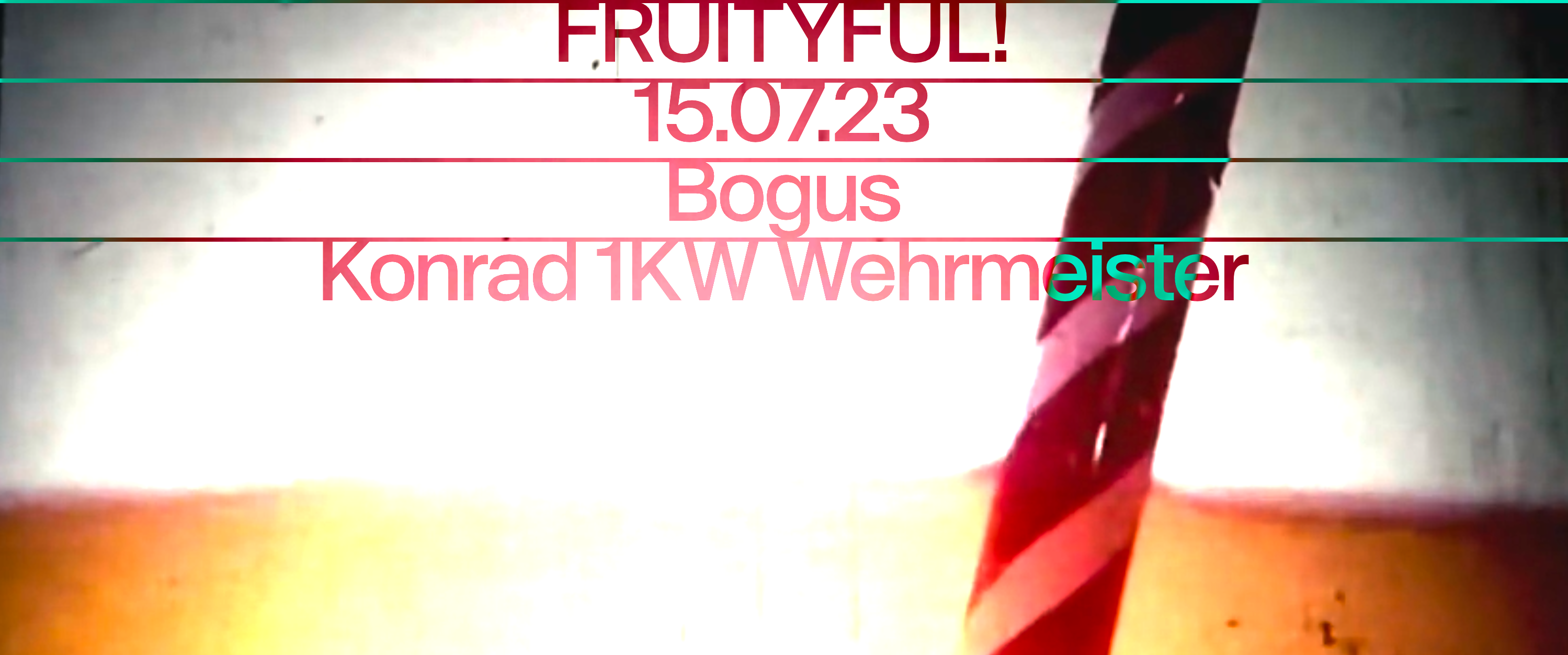 Fruityful! with Konrad Wehrmeister b/w BOGUS - フライヤー表