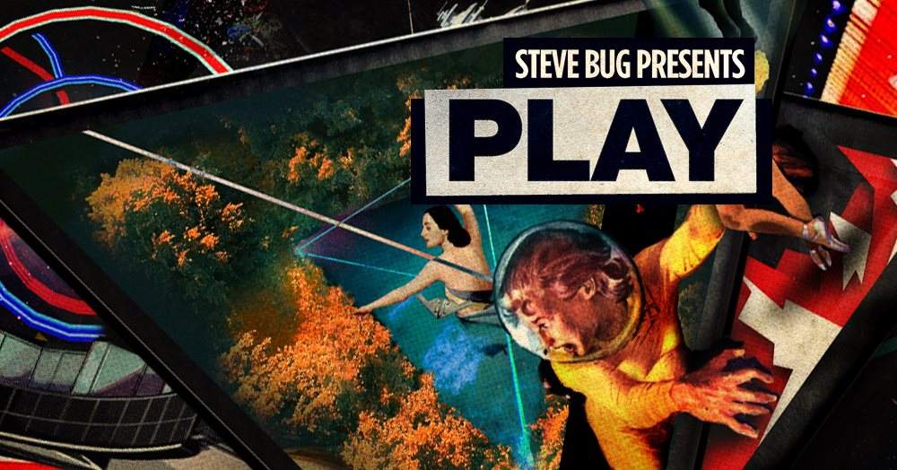 Steve Bug Pres. Play #5 with Noir, Tim Engelhardt*Live and More - フライヤー表