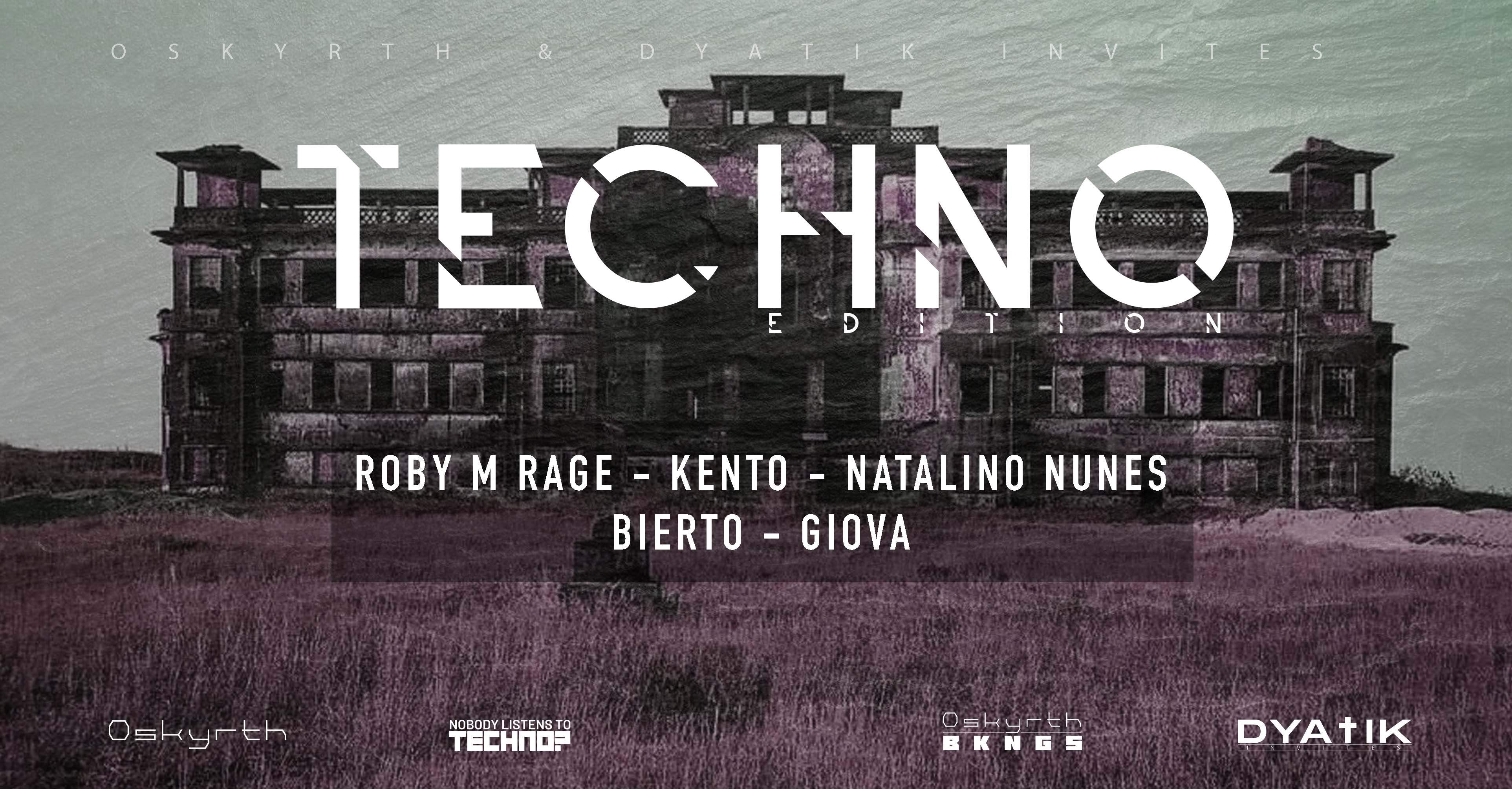 TECHNO EDITION: Roby M Rage, Natalino Nunes & Kento - フライヤー表