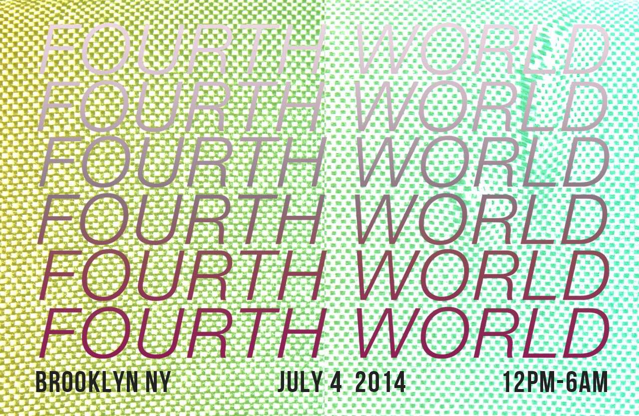 Fourth World: 18 Hour Party with Mike Servito, Patricia, Max Mcferren, and More - フライヤー表