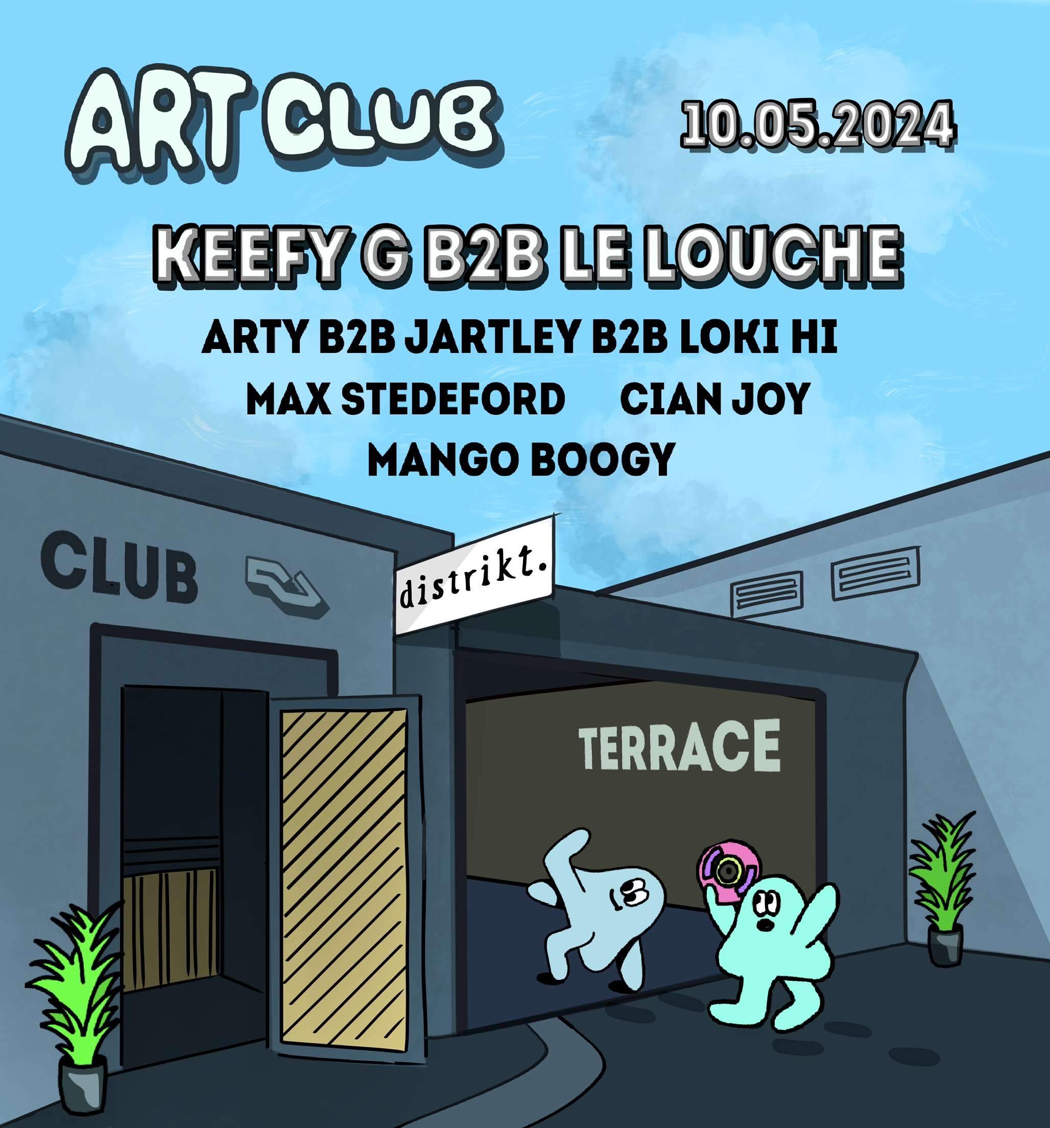 Art Club: Keefy G B2B Le Louche + Arty B2B Jartley B2B Loki Hi + Max Stedeford + more - Página frontal