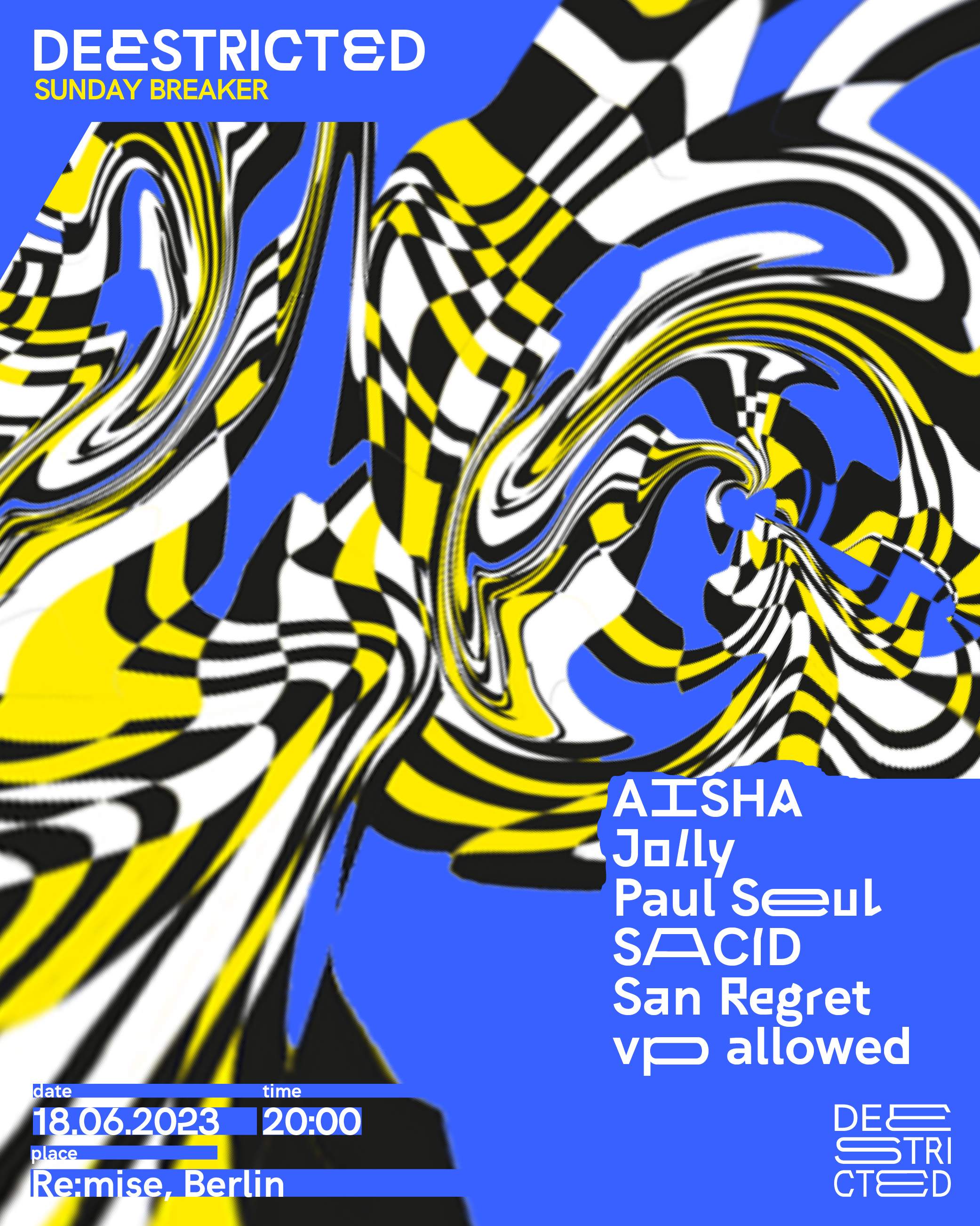 Deestricted: Sunday Breaker with Paul Seul, AISHA, SACID, San Regret, Jolly and vp allowed - Página trasera