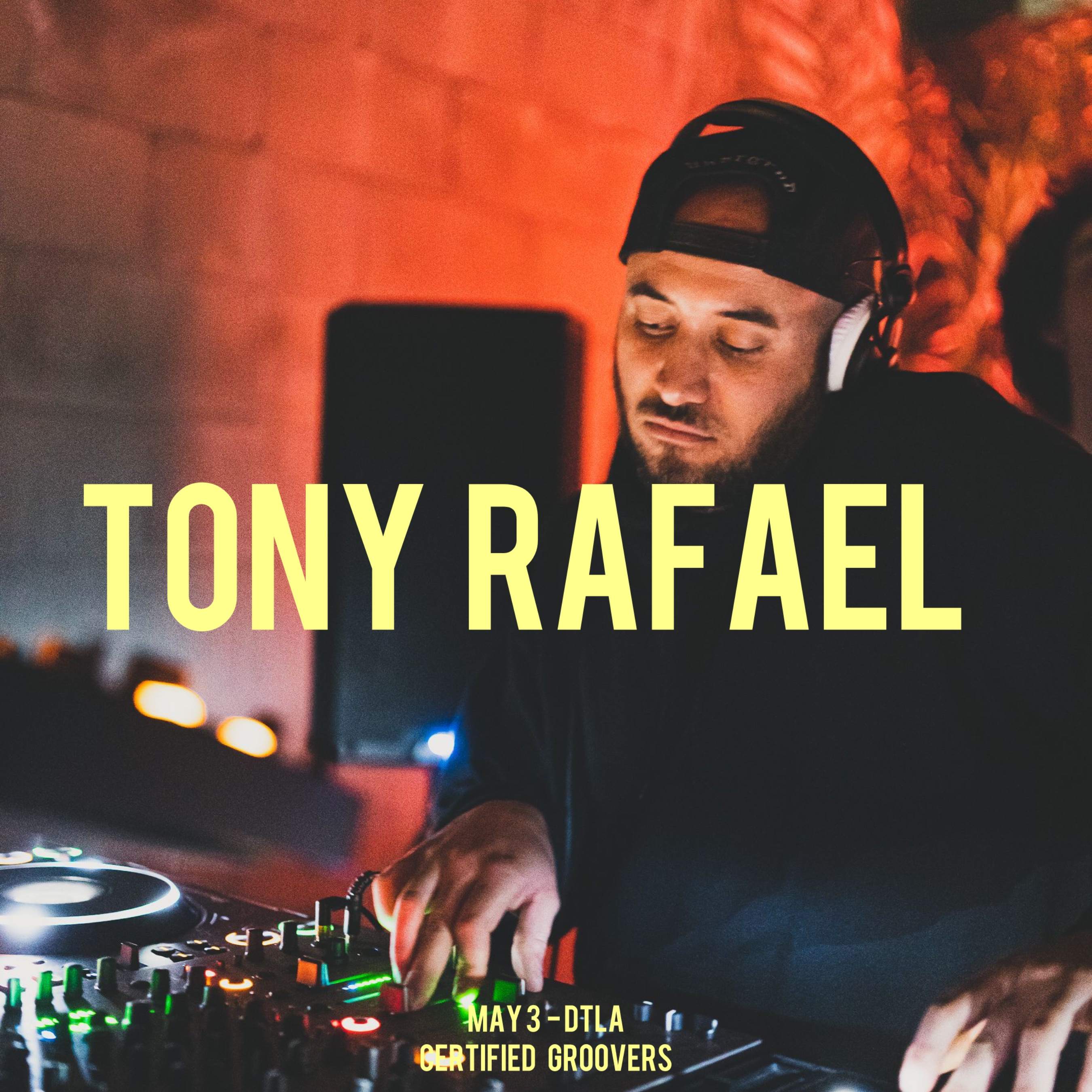 Certified Groovers presents Tony Rafael [All Night] - フライヤー表