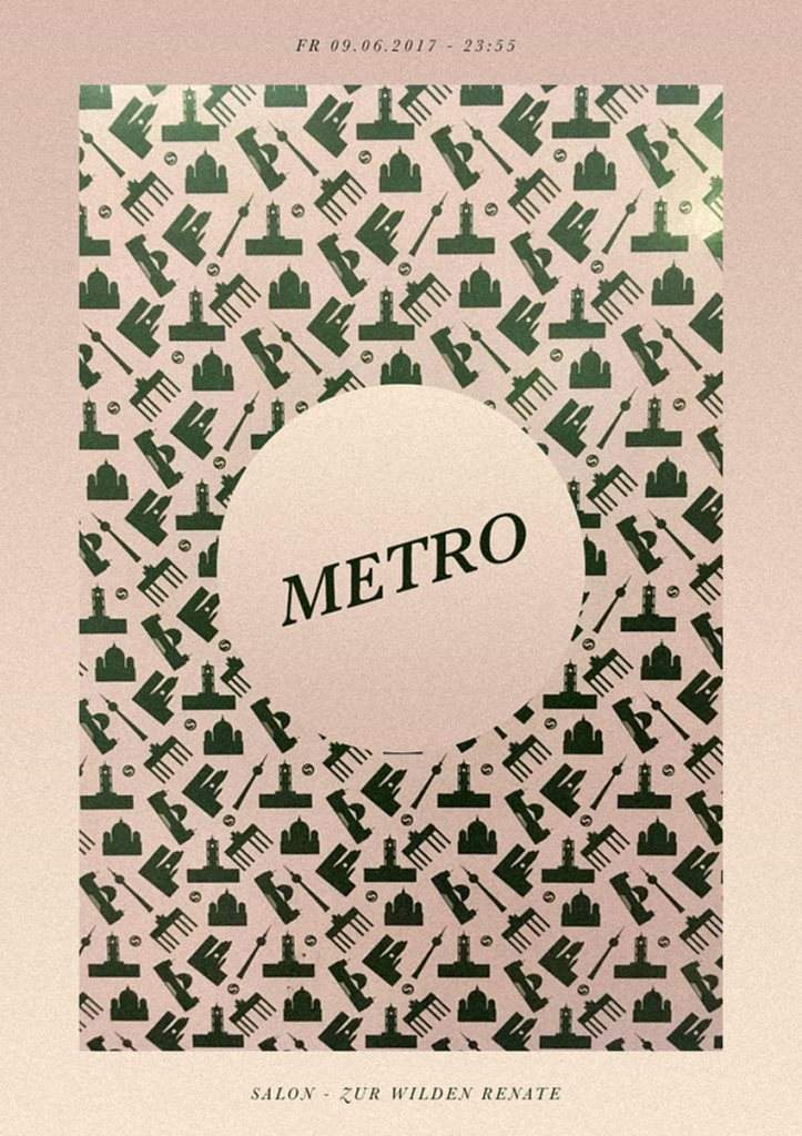 Metro /w. Dorian Paic, Michael Melchner, Adryiano & More - フライヤー表
