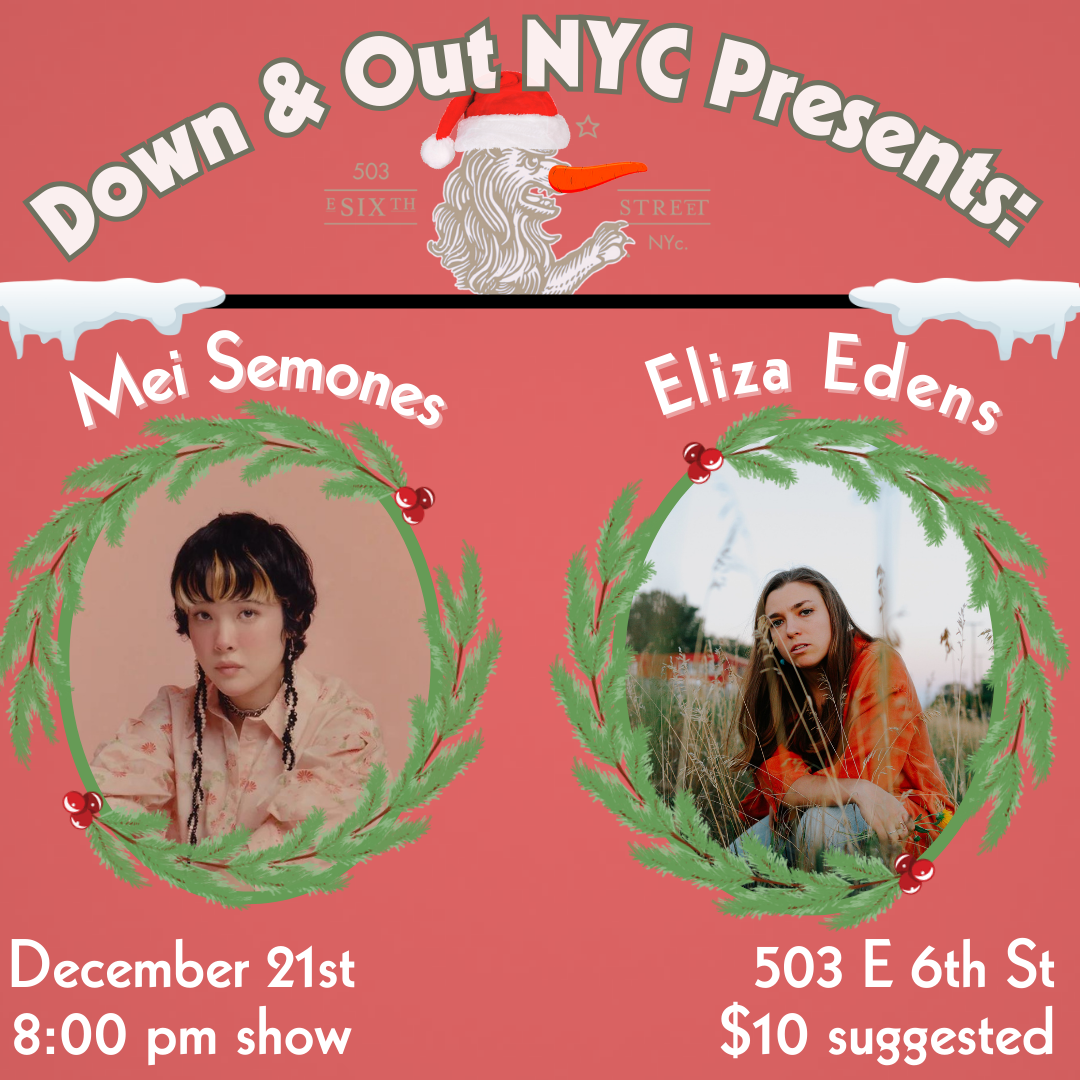 Down & Out presents: Mei Semones and Eliza Edens at Down & Out, New ...