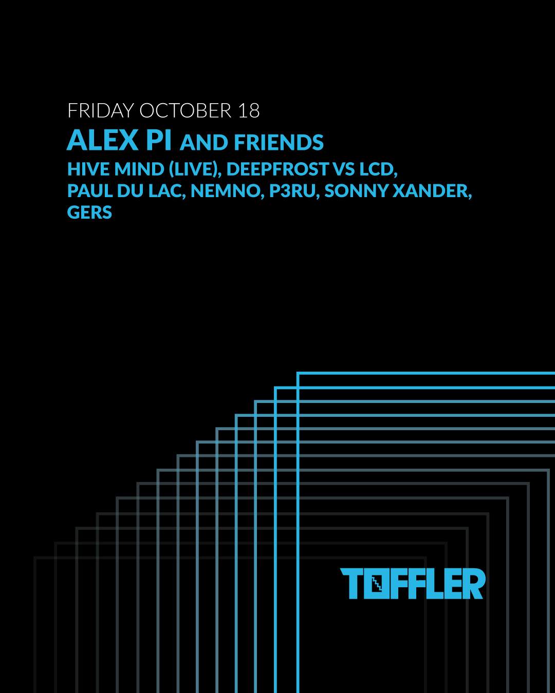 TOFFLER presents Alex Pi and Friends at Toffler, Rotterdam