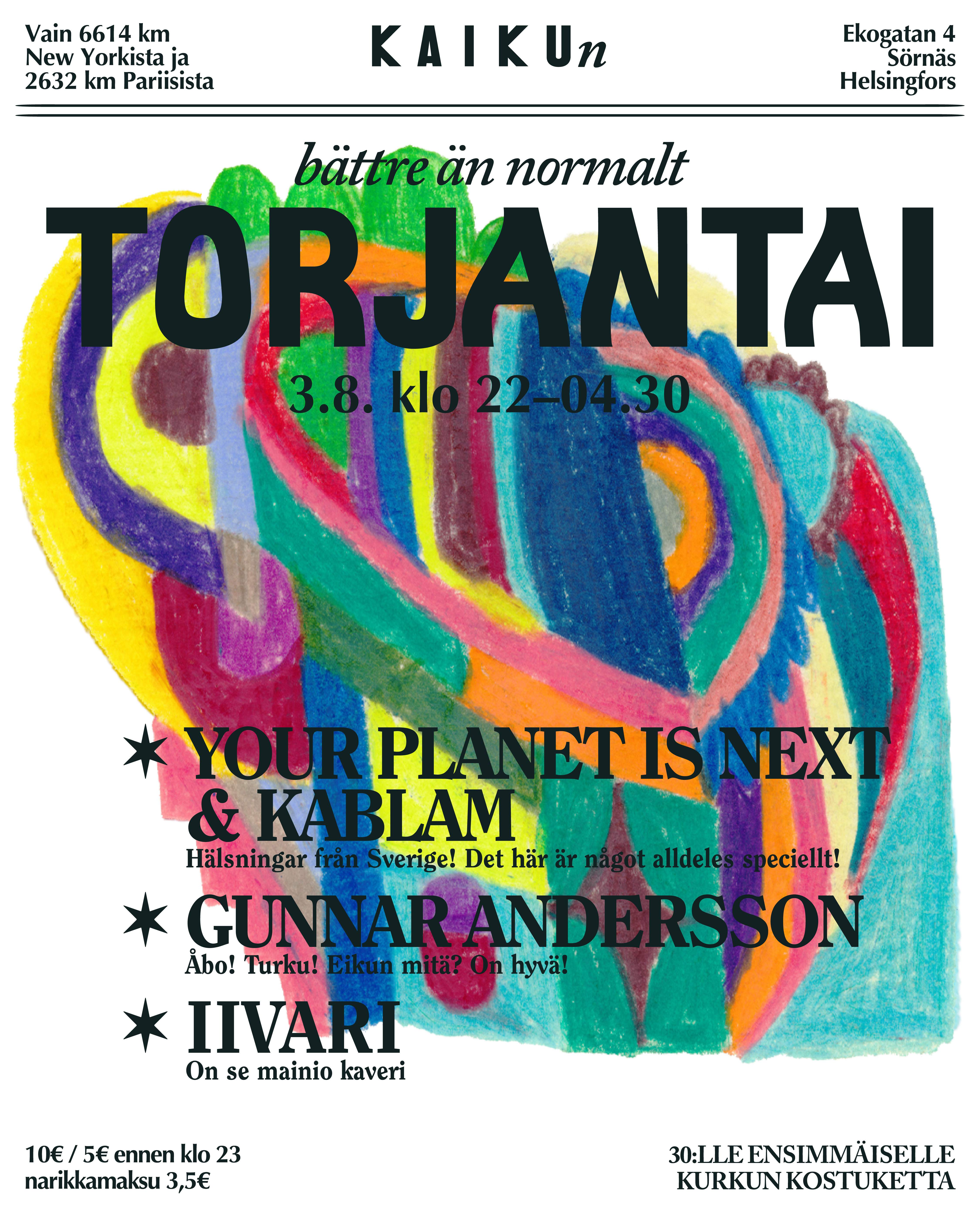 Torjantai: Your Planet Is Next (SE), Kablam (SE), Gunnar Andersson, Iivari - フライヤー表