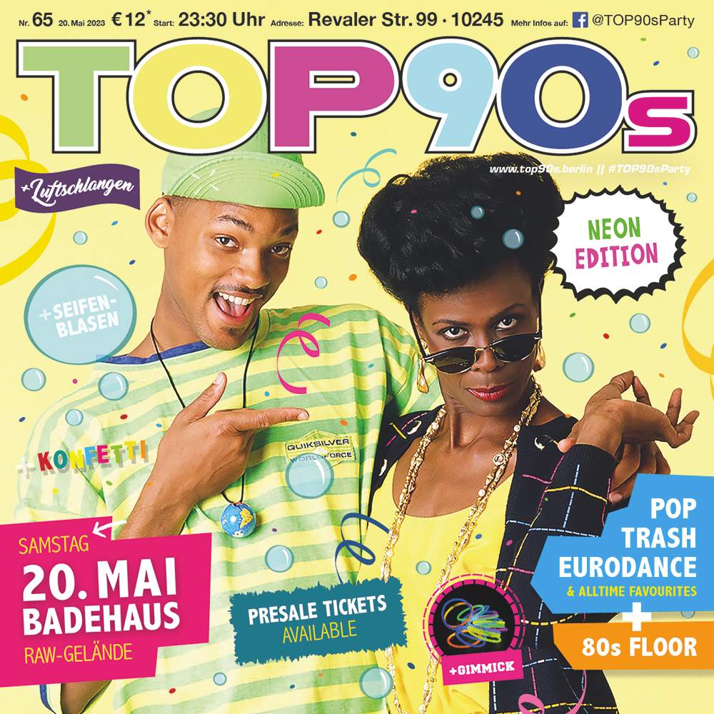 TOP90s: 90s Pop, Eurodance, Trash *NEON SPECIAL* at Badehaus